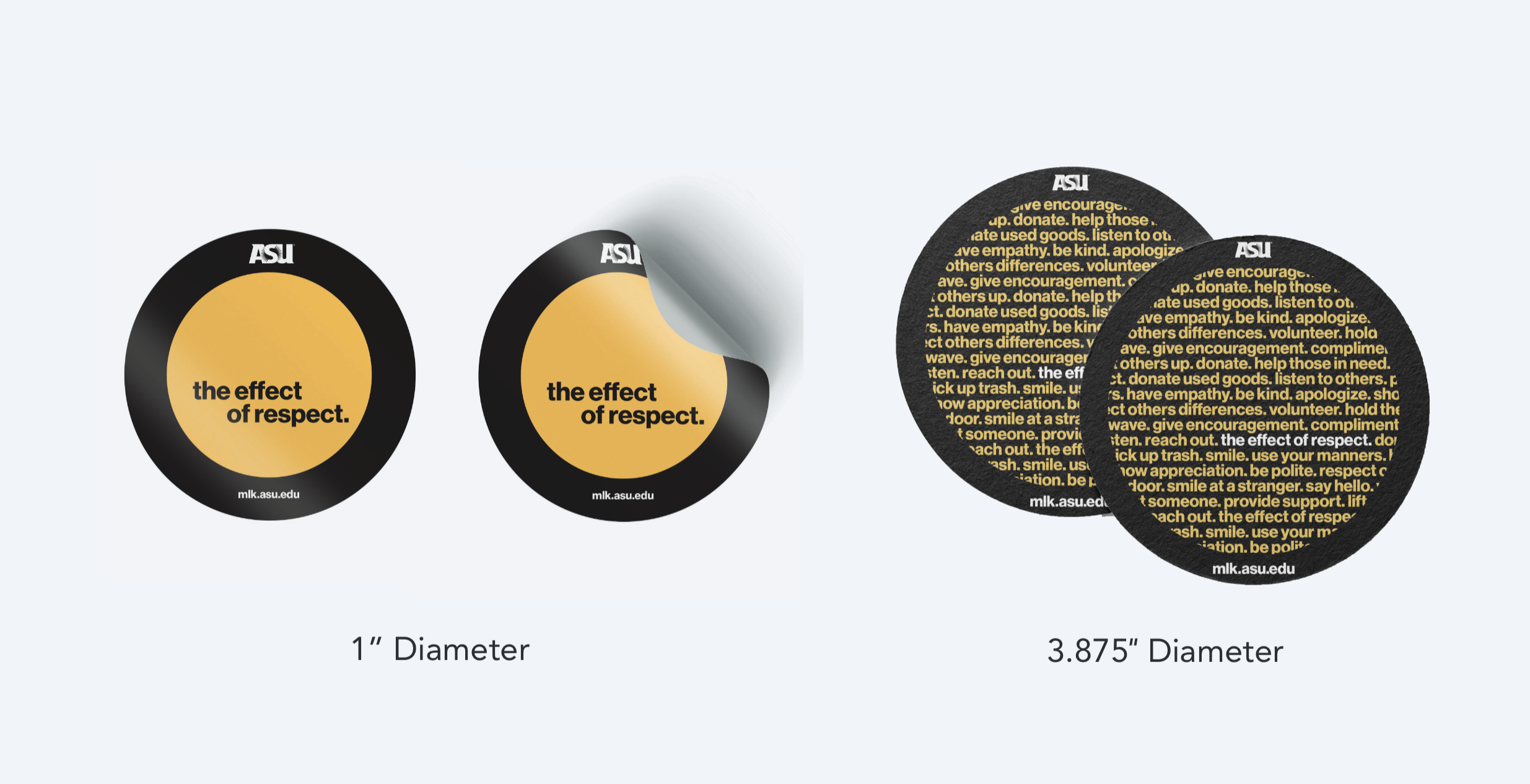 A one inch gold and black sticker, with a peeled corner, beside two 3.875 inch black coasters printed with a ring of gold text about small acts of respect