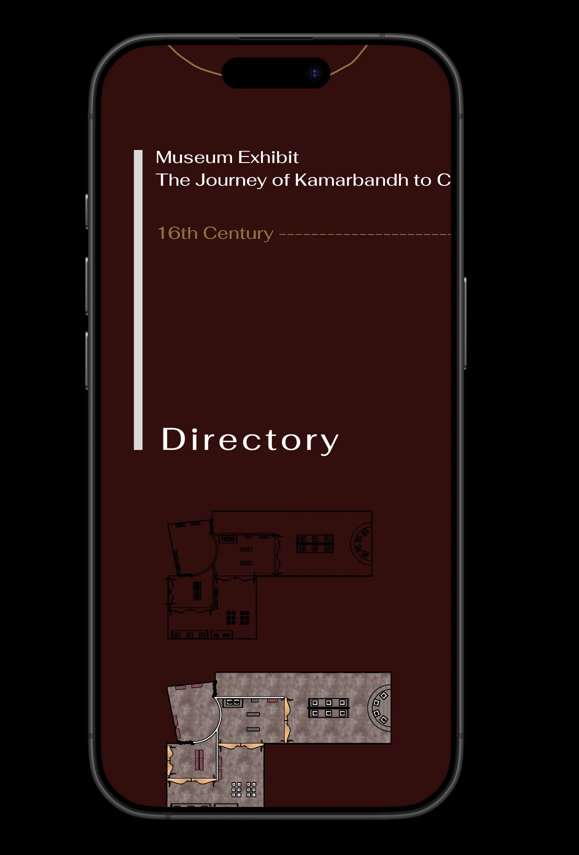 Phone screen headed Museum Exhibit, The Journey of Kamarbandh, with a 16th Century timeline and a Directory showing the gallery floor plan in outline and in color
